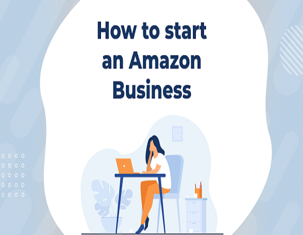 The Ultimate Guide to Starting Your Business on Amazon - Grow Seller